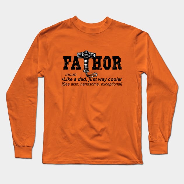 FaThor Long Sleeve T-Shirt by LahayCreative2017